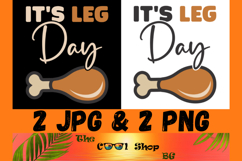 It&#039;s Leg Day Png, Thanksgiving Png Jpg, Thankful Png Product Image 1