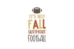 It's Not Fall Without Football Product Image 1