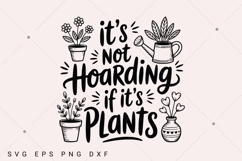 It's not hoarding if it's plants svg,Crazy plant lady svg Product Image 1