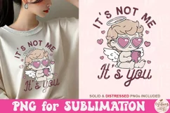 It's Not Me It's You PNG, in Trendy vintage retro Cupid Fun Product Image 1