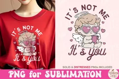 It's Not Me It's You PNG, in Trendy vintage retro Cupid Fun Product Image 4