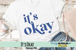 It's Okay Sublimation PNG Product Image 1