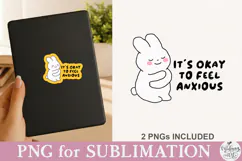 It's Okay to Feel Anxious PNG Product Image 2