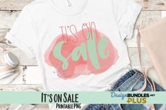 It's on Sale Sublimation PNG Product Image 1