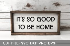 It's So Good to be Home, Hand Lettered Doormat SVG Product Image 1