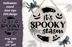 SVG Halloween design with quote It’s Spooky Season, ghosts, scary faces and spider web for home decoration, door hanger, round sign, wall decor, t shirt print, pillow case. 
