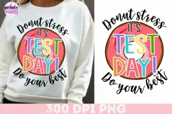 Don't stress do your best test day shirt design