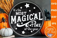 Farmhouse Halloween Svg Round Sign, The Most Magical Time Product Image 1