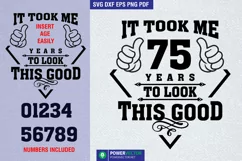 Birthday Age T shirt SVG, It took me years to look this good Product Image 1