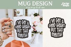 I&#039;ve got a Good Heart but this Mouth SVG