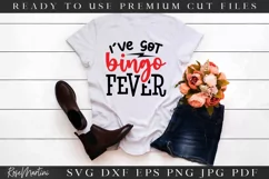 I've Got Bingo Fever SVG Cut File | Funny Bingo SVG File Product Image 2