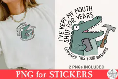I've Kept My Mouth Shut For Years Consider This Your Warning Product Image 5