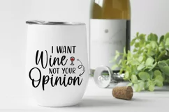 I want Wine Not Your Opinion SVG - Wine svg, Funny svg Product Image 2