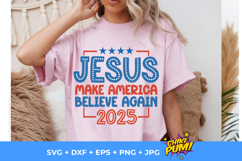 Jesus 2025 Make America Believe Again SVG Png