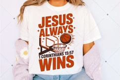Jesus Always Wins PNG, Christian Basketball Sublimation Product Image 1