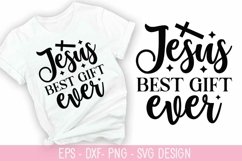 Jesus Best Gift Ever SVG - Christian Quotes SVG Design Product Image 1
