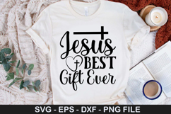 Jesus Best Gift Ever SVG - Christian Quotes Design Product Image 1