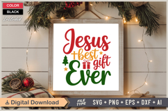 Jesus Best Gift Ever SVG | Christmas SVG | Holiday SVG Product Image 6