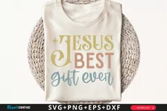 Jesus Best Gift Ever SVG, Christian SVG Design, Faith SVG Product Image 1