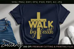 Walk By Faith SVG Christian Quote SVG Bible Jesus Cross SVG Product Image 2