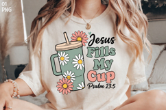 Jesus Fills My Cup PNG, Religious PNG, Christian PNG Product Image 1