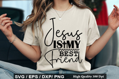 Jesus Is My Best Friend - Best Friend SVG Design Product Image 1
