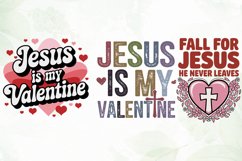 Jesus Is My Valentine SVG PNG Product Image 2