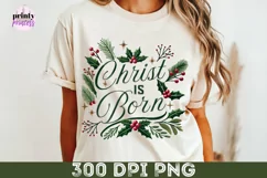 Christ is Born PNG, Classic Christmas Sublimation Design Product Image 5