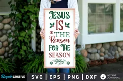 Jesus is the reason for the season SVG, Christmas SVG Design Product Image 1