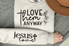 Love them Anyway Sleeve SVG, Motivational SVG Design Product Image 3