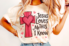 Jesus Loves Me This I Know PNG, Valentine's Day PNG, Love Product Image 1
