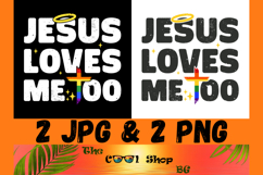 Jesus Loves Me Too Gay Pride Rainbow PNG Product Image 1