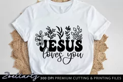 Jesus Loves You Christian Quote SVG Floral Tshirt Mug Pillow Product Image 1