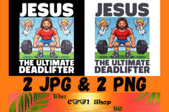 Jesus The Ultimate Deadlifter Png, Christian Deadlifter Png Product Image 1