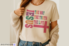Jesus The Way The Truth The Life SVG PNG Bible Verse Quote Product Image 3