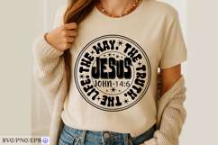 Jesus The Way The Truth The Life Bible Verse for Faith SVG Product Image 4