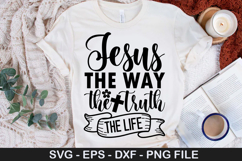 Jesus the Way the Truth the Life - Jesus SVG Design Product Image 1