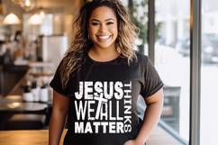 Jesus Thinks We All Matter | Faith Message Design for Shirts Product Image 3