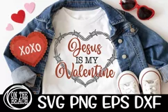 Jesus Is My Valentine SVG Barbed Heart Sublimation Cutting Product Image 1