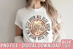 Jesus Over All Else PNG Design, Christian PNG Sublimation Product Image 1