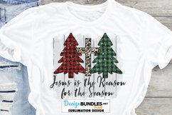 Christmas Sublimation Jesus Is The Reason Season Plaid Trees Product Image 1