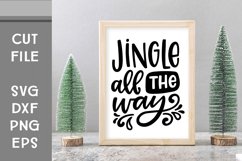 Jingle All the Way, Christmas SVG, Hand Lettered, Cut File Product Image 1