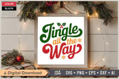 Jingle All The Way SVG | Christmas SVG | Holiday SVG | Xmas Product Image 6