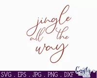 Jingle All The Way Script Christmas Farmhouse Sign Svg Product Image 2