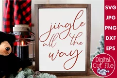 Jingle All The Way Script Christmas Farmhouse Sign Svg Product Image 1