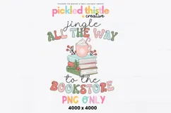 Jingle All the Way Bookstore PNG Sublimation Design Product Image 1