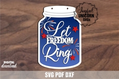 Let Freedom Ring Sign SVG | Patriotic Mason Jar Sign Product Image 1