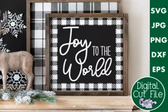 Joy To The World Buffalo Plaid Christmas Farmhouse Sign Svg Product Image 1