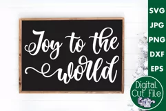 Joy To The World Fun Script Christmas Farmhouse Sign Svg Product Image 1