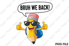 Bruh We Back to School Png, Teacher Sublimation Product Image 1
